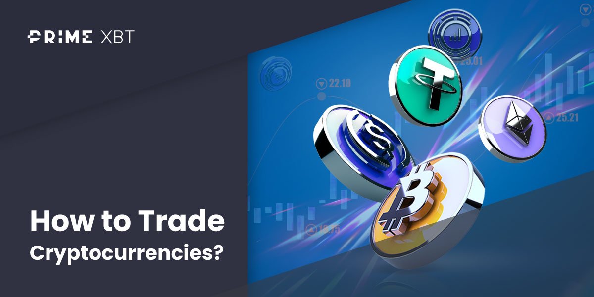 How to trade cryptocurrencies - Blog crypto 03 03